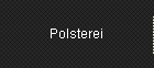 Polsterei